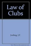 The law of clubs : with a note on unincorporated associations