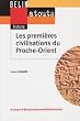Les premi�res civilisations : de la Gr�ce myc�nienne � l'Indus