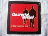 CRYSTAL METHOD Keep Hope Alive UK 12"
