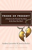 Friend or Frenemy?