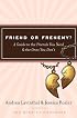 Friend or Frenemy?: A Guide to the Friends You Need and the Ones You Don't