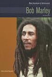 Bob Marley: Musician (Black Americans of Achievement)