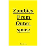 Zombies From Outer space