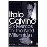 Six Memos for the Next Millennium (Penguin Modern Classics)von "Italo Calvino"