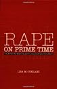 Rape on Prime Time: Television, Masculinity, and Sexual Violence (Feminist Cultural Studies, the Media and Political Culture)