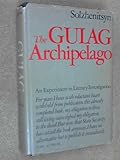 The Gulag Archipelago, 1918-1956 : an experiment in literary investigation