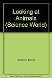 Looking at animals