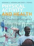 Physical Activity and Health: The Evidence Explained