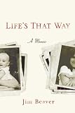 Life's That Way: A Memoir