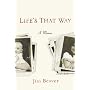 Life's That Way: A Memoir