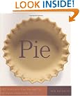 Pie: 300 Tried-and-True Recipes for Delicious Homemade Pie