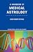 A Handbook of Medical Astrology