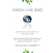 Green Like God: Unlocking the Divine Plan for Our Planet