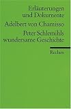 Peter Schlemihls wundersame Geschichte. Erl�uterungen und Dokumente