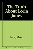 The truth about Lorin Jones