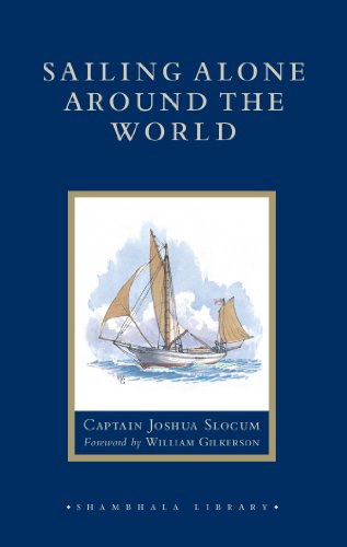 Sailing Alone around the World (Shambhala Library), by Captain Joshua Slocum