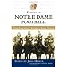 Echoes Of Notre Dame Football: The Greatest Stories Ever Told