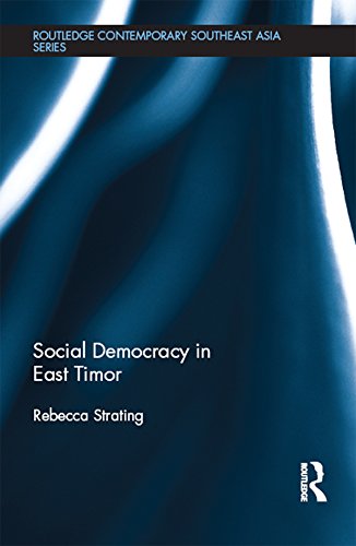 Social Democracy in East Timor (Routledge Contemporary Southeast Asia Series)