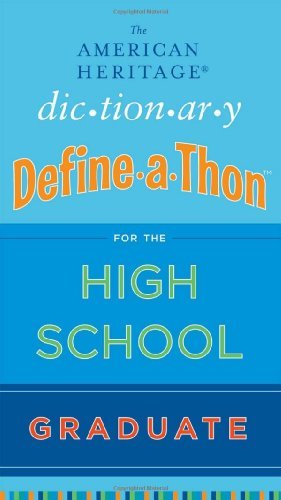 the american heritage dictionary define a thon for the high schoolgraduate