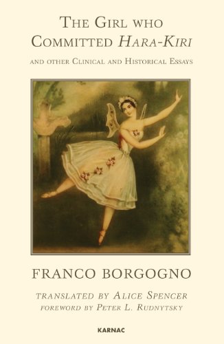 The Girl who Committed Hara-Kiri and Other Clinical and Historical Essays, by Franco Borgogno