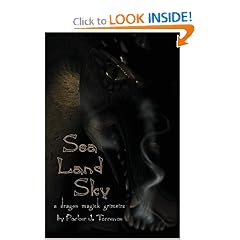 Sea, Land, Sky: A Dragon Magick Grimoire