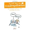 Le petit livre des contrep�teries n�3 : Ou comment pratiquer l'art de d�caler les sons...