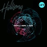 Hillsong Live Faith + Hope + Love