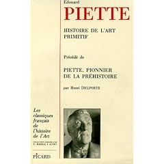 Edouard Piette : histoire de l'art primitif