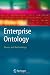 Enterprise Ontology: Theory and Methodology