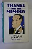 Thanks for the memory : a tribute to Bob Hope