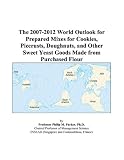 Review ICON Group International, Inc.  / The 2007-2012 World Outlook for Prepared Mixes for Cookies, Piecrusts, Doughnuts, and Other Sweet Yeast Goods Made from Purchased Flour