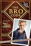 by Barney Stinson The Bro Code by Barney Stinson The Bro Code
