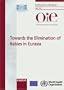 Towards the Elimination of Rabies in Eurasia: A Joint OIE/WHO/EU International Conference, Paris, France, 27-30 May 2007 (Developments in Biologicals)