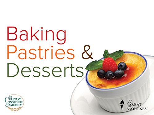 The Everyday Gourmet: Baking Pastries and Desserts