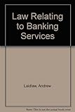 Law relating to banking services
