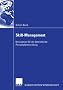 Skill-Management. Konzeption f�r die betriebliche Personalentwicklung