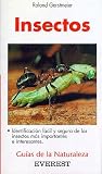 Image of Insectos: Identificación fácil y segura de los insectos más comunes. (Guias De La Naturaleza)