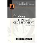 Exploring People of the Old Testament: Volume 3 (John Phillips Bible Characters Series) book cover