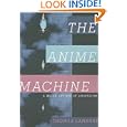 The Anime Machine: A Media Theory of Animation by Thomas Lamarre