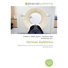 Herman Goldstine: Mathematician, Computer Scientist, ENIAC, Harry H. Goode Memorial Award.