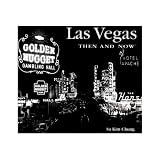 Las Vegas: Then and Now