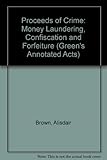 Proceeds of crime : money laundering, confiscation and forfeiture