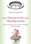 Vom �bergewicht zum Gleichgewicht - Wie ich auf der Suche nach der Wahrheit 50 kg abnahm