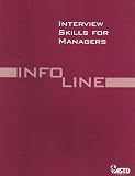 Interview Skills for Managers (Infoline ASTD)