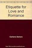 Barbara Cartland's etiquette for love and romance
