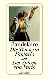 Die T�nzerin Fanfarlo und Der Spleen von Paris.