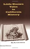 Little Known Tales in California History