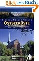 Ostseek�ste. Mecklenburg-Vorpommern: Das umfassende Reisehandbuch