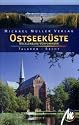 Ostseeküste. Mecklenburg-Vorpommern: Das umfassende Reisehandbuch