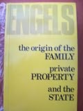 The origin of the family, private property and the state : in the light of the researches of Lewis H. Morgan